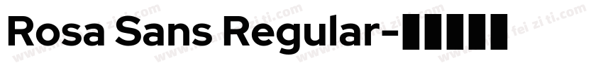Rosa Sans Regular字体转换